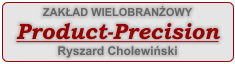 PRODUCT-PRECISION <br> Producent Mebli Metalowych Bydgoszcz