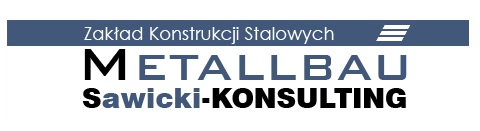 METALLBAU Sawicki Konsulting - Produkcja Wyrobów Stalowych